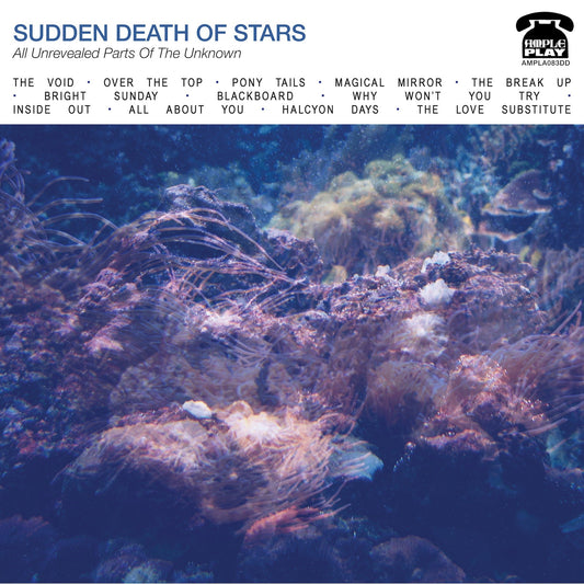 Sudden Death Of Stars 'All Unrevealed Parts of the Unknown' – album