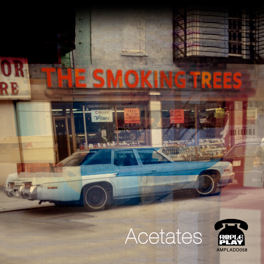 The Smoking Trees 'Acetates' album MP3