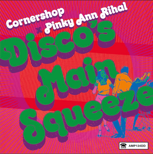 Cornershop & Pinky Ann Rihal 'Disco’s Main Squeeze' EP