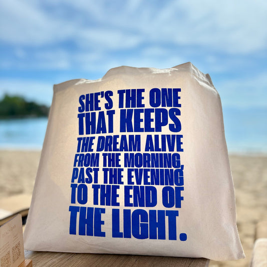 The Super Dooper She's The One That Keeps The Dream Alive Bag
